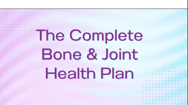 Thumbnail image for The Complete Bone & Joint Health Plan